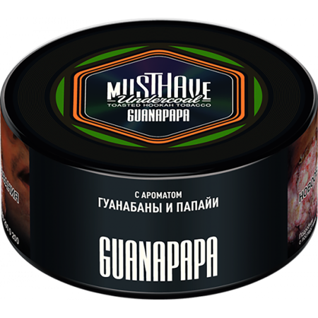 Must Have Guanapapa (с ароматом Гуанабаны и Папайи), 125 гр